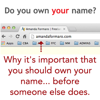 Why You Should Own Your Name as a Domain by Amanda Formaro